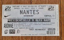 TICKET PSG- NANTES FCNA DU 06/04/2002 SAISON 2001/2002- PARIS SAINT GERMAIN -
