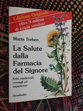 La Salute dalla Farmacia del Signore Erbe medicinali Maria Treben 33* Ed 2017