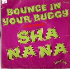 SHA NA NA   SINGLE  KAMA SUTRA   " BOUNCE IN YOUR BUGGY "  [FR]