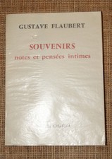 G FLAUBERT SOUVENIRS NOTES ET PENSEES INTIMES Buchet/Chastel 1965 EO N° Lafuma