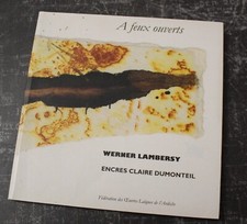 "À feux ouverts" Werner Lambersy, Encres Claire Dumonteil - 2004