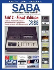 SABA - Die ersten Compact Cassetten Recorder - Teil 2: FINAL EDITION: ... quadra