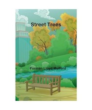Street Trees, Lloyd Mulford