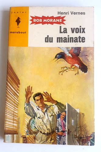 Bob morane voix mainate - bob, la