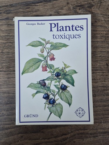Livre plantes toxiques georges - plantes,