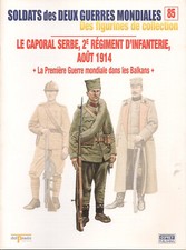 Fascicule N°85 Del Prado Guerre mondiale Caporal Serbe Août 1914 Balkans Osprey