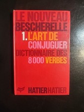 Le Nouveau Bescherelle L'art De Conjuguer Dictionnaire Des 8000 Verbes French