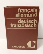 DICTIONNAIRE FRANÇAIS/ALLEMAND, DEUTSCH/FRANZÖZISCH, ÉDITIONS LAROUSSE, 1976
