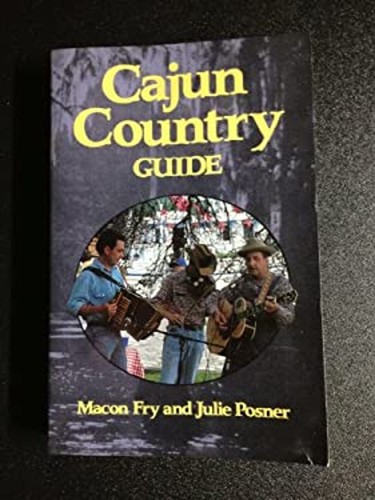 Cajun country guide paperback - cajun,