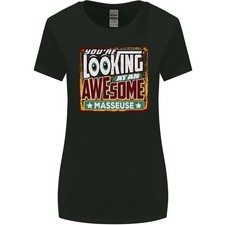 Youre Looking At un Impressionnant Masseuse Femmes Plus Large Coupe T-Shirt