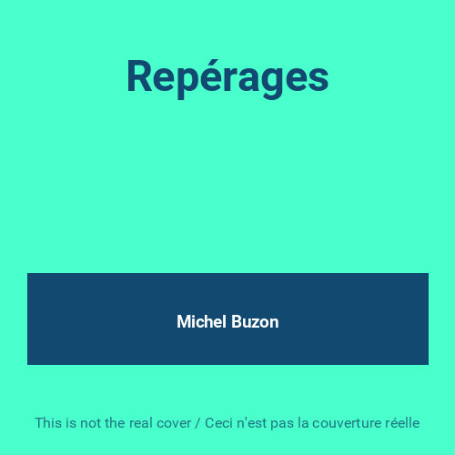 Repérages michel buzon - repérages,,
