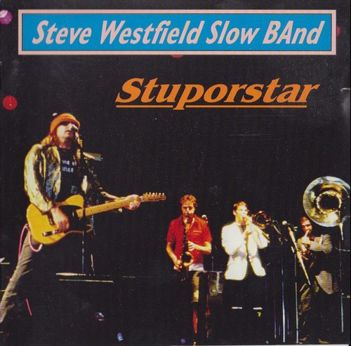 Steve westfield the - steve, slow
