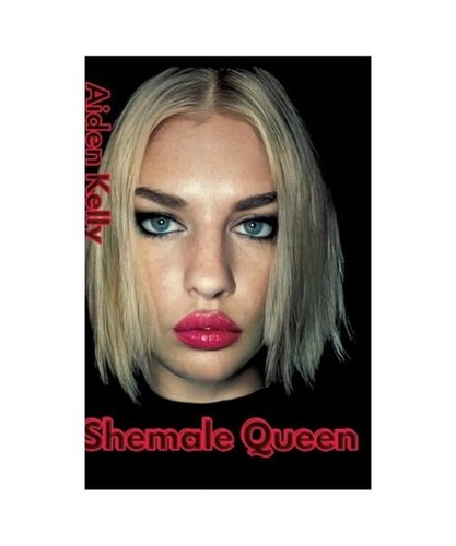 Shemale queen kelly aiden - kelly,,