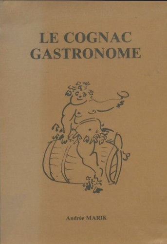Cognac gastronome andrée - le,