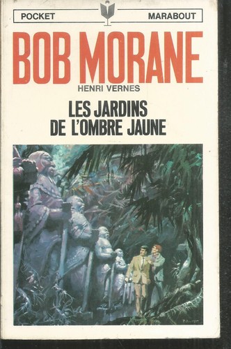 Bob morane les jardins de - morane.,