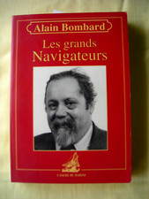 Les grands navigateurs - Alain BOMBARD -