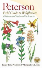 A Peterson Field Guide to Wildflowers: Northeastern and North-Central North...