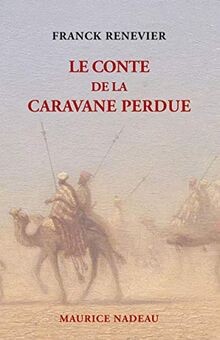 Conte caravane perdue - de, la