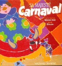 Sa majesté carnaval - Gilles