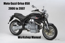 MOTO GUZZI GRISO 850 2006 to 2007 WORKSHOP MANUAL - PDF File