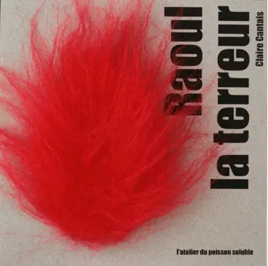 Raoul terreur claire - raoul, la