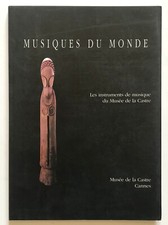 Musiques du monde. Les instruments de musique du Musée de la Castre (Cannes)