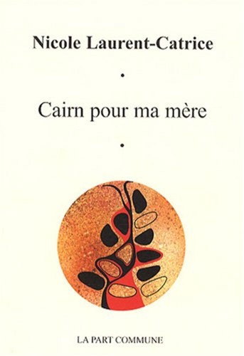 Cairn pour mere - ma, laurent