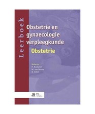 Leerboek obstetrie en gynaecologie verpleegkunde - 3 - Obstetrie, P. Kunkeler, R