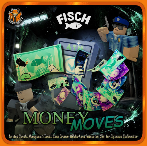 Fisch money moves - -,