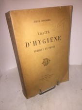 Traité d'hygiène publique et privée par Jules Rochard 1897