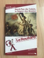la région des musées LE ROUTARD Nord Pas-de-Calais book Hachette