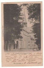 CPA 10 - BAR-sur-SEINE: CHAPEL NOTRE-DAME DU OAK (DAWN) WRITTEN 06-09-1903