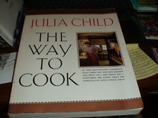 JULIA CHILD THE WAY TO COOK