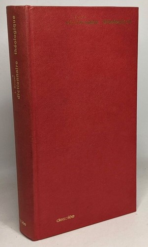 Dictionnaire théologique l - théologique, |