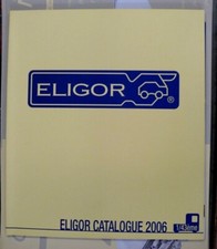 1/43 ELIGOR CATALOGUE GENERAL 2006 VOITURES ET CAMIONS - CARS AND TRUCKS - TBE