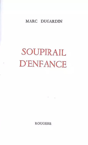 Soupirail enfance marc - soupirail, d'enfance,