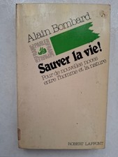 Sauver La Vie - Alain Bombard