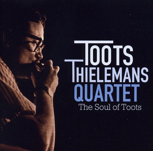 Toots thielemans quartet the - thielemans,