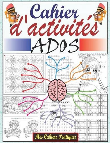 Cahier activits ados - d'activits, ados: