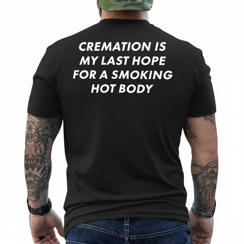 Cremation my last - (on, back)