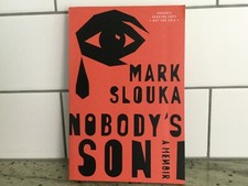Nobody's Son: A Memoir, New, Slouka, Mark Advanced Copy