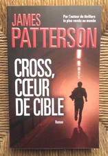 Livre roman policier thriller Cross, coeur de cible de James Patterson