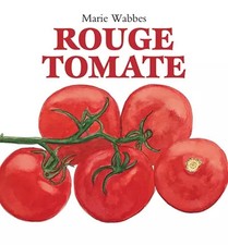 Rouge tomate, Marie Wabbes