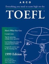 Arco Everything You Need to Score High on the Toefl 1999 ,
