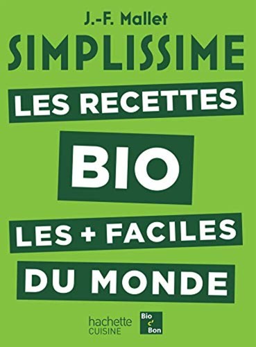 Simplissime les recettes bio - recettes,