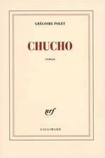 Chucho, Grégoire Polet