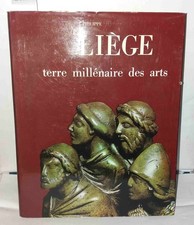 Liège terre millénaire des