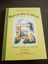 1958-mon jardin en liberté lecture-cours élémentaire -Livre scolaire ecole