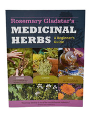 A Beginner's Guide: Medicinal Herbs by Rosemary Gladstar