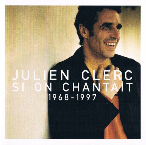 Julien clerc on chantait - clerc,